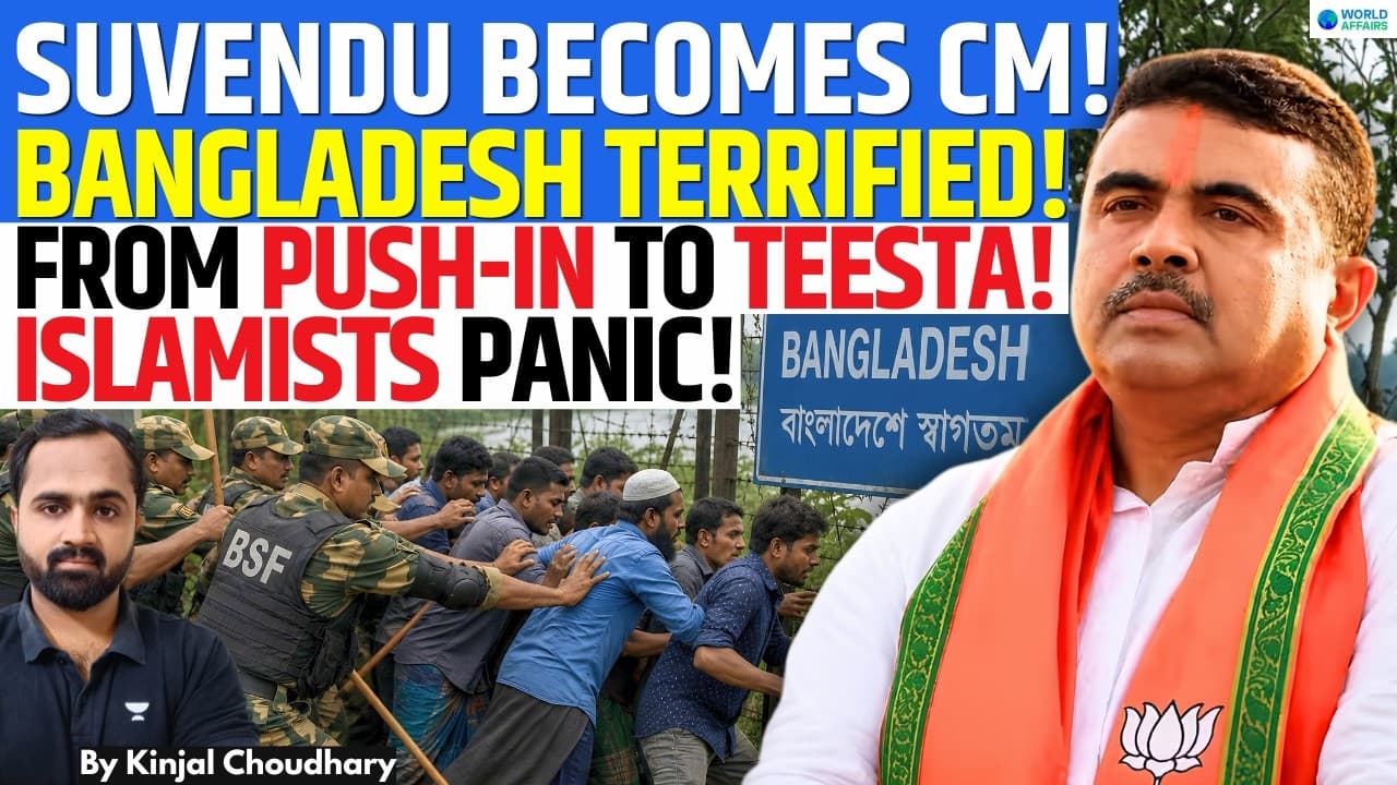 Bangladesh TERRIFIED As Suvendu Adhikari Chosen As WB CM! Push-In, Teesta & Border Crackdown! Kinjal - Summary, Key Takeaways & FAQ