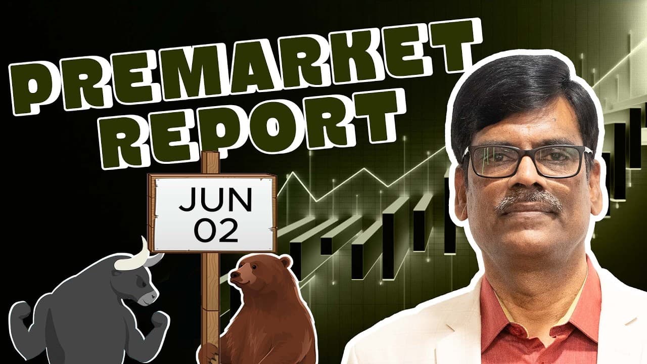 Pre Market Report 02-Jun-2026 - Market Volatility Unpacked