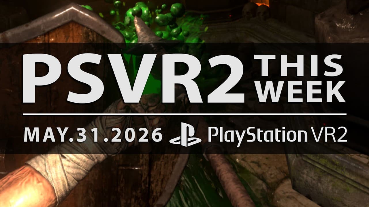 Will State of Play Include PlayStation VR2 Games? | New Games, DLC, Updates & More | PSVR2 THIS WEEK - A Hopeful Outlook