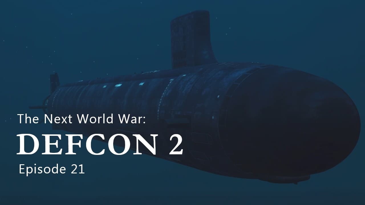 The Next World War | Episode 21 | DEFCON 2 - Summary, Key Takeaways & FAQ