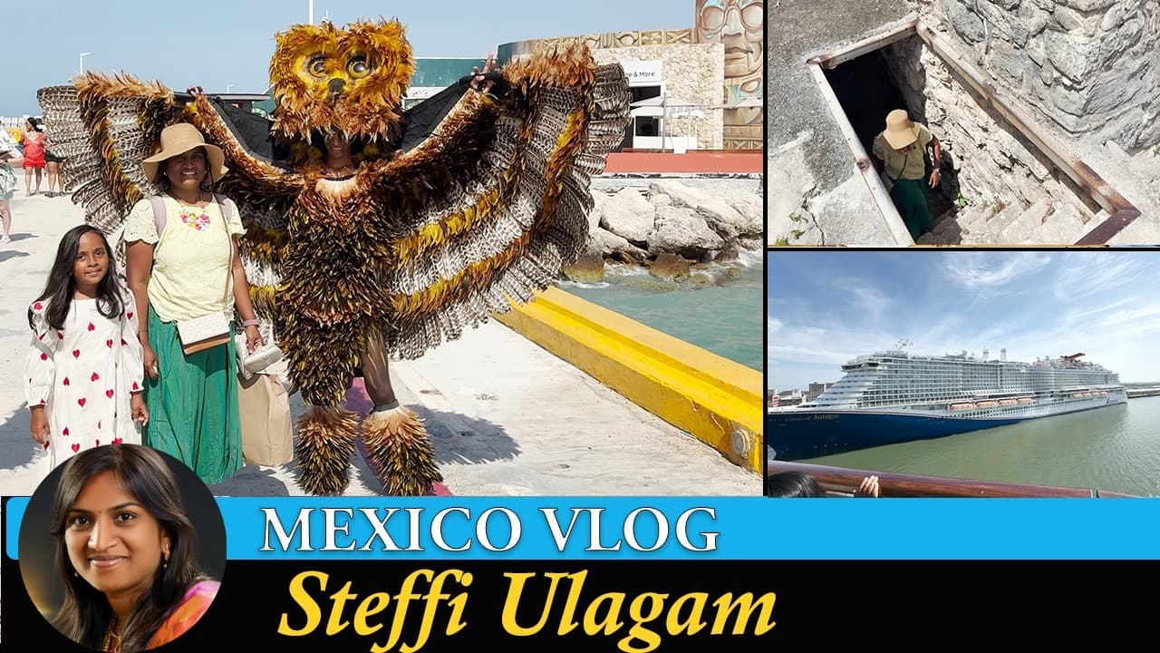 Ancient Mayan Civilization Ruins in Mexico Vlog in Tamil | Cruise Vacation and Shopping in Mexico - An Adventurous Journey