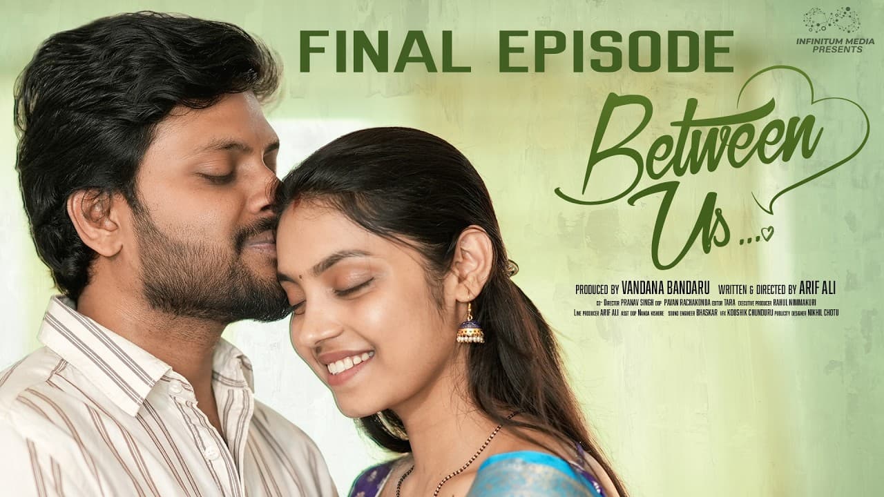 Between Us || Final Episode || Don Pruthvi || Mounika Ghanta || Infinitum Media - Summary, Key Takeaways & FAQ