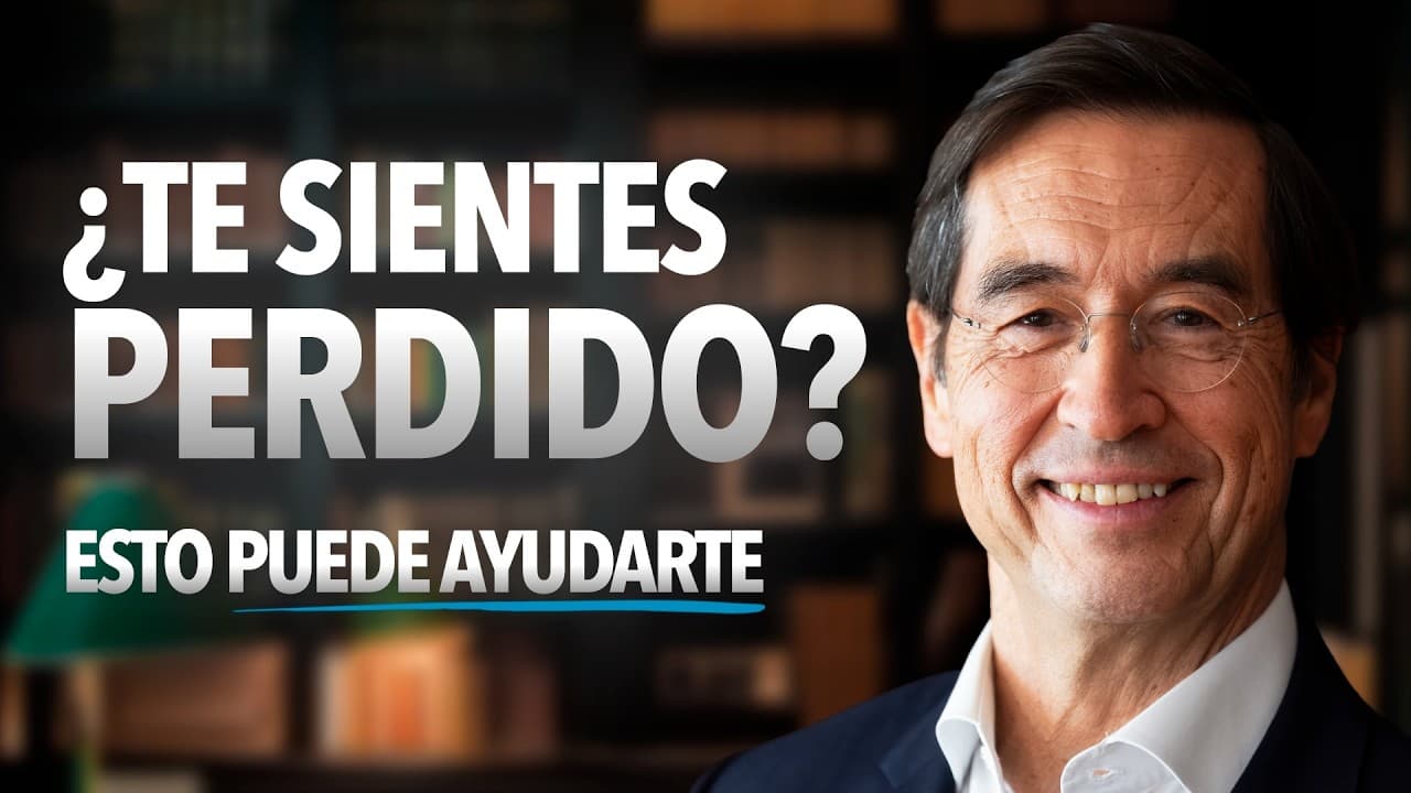 Si te sientes perdido en la vida, escucha esto | Mario Alonso Puig - Find Your Purpose