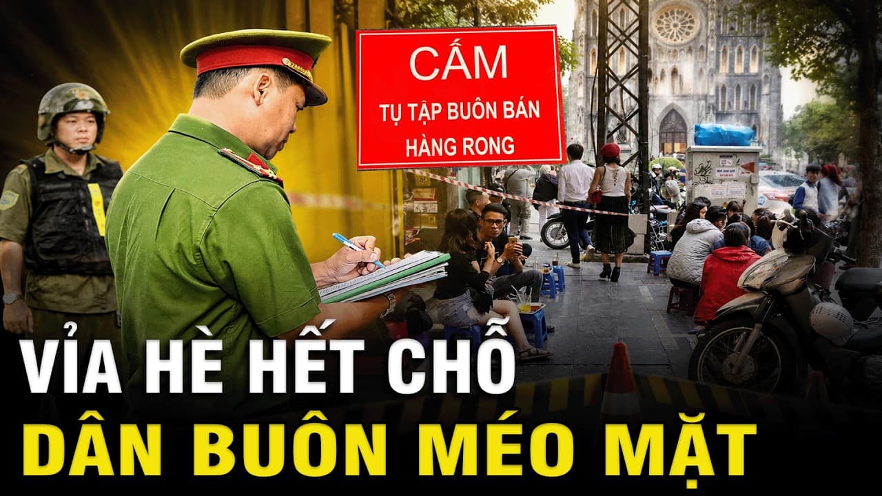 Hà Nội Siết Chặt Vỉa Hè: Ai Sống Nhờ “Mặt Bằng Miễn Phí” Sẽ Ngấm Đòn? | Việt Nam News. - Summary, Key Takeaways & FAQ
