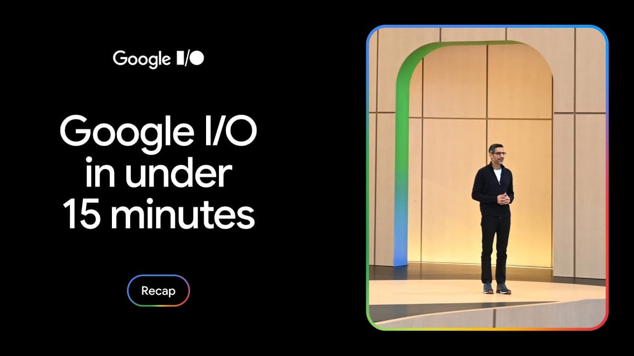 I/O '26 Recap: Everything You Need to Know - AI's Unfolding Impact