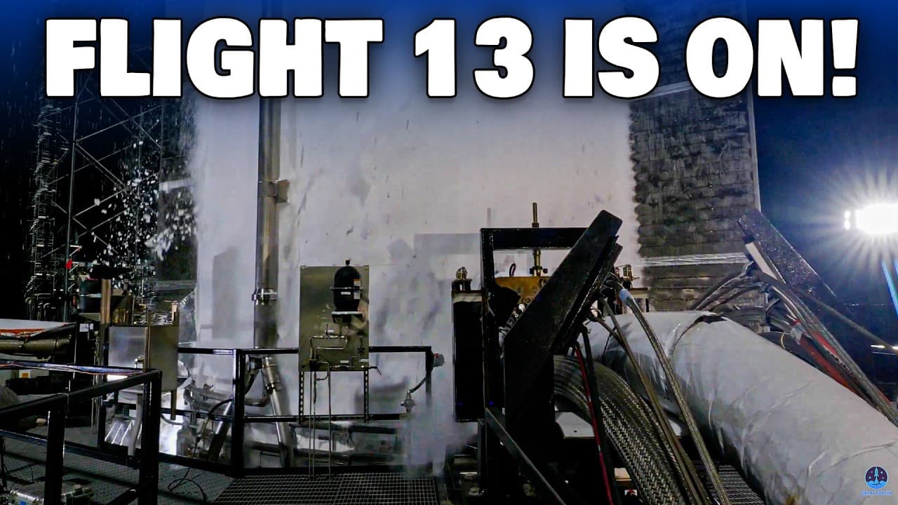 SpaceX Starts Starship Flight 13 Testing Campaign…but No Launch This Month! Why? - SpaceX Starts Starship Flight 13 Testing Campaign…but No Launch This Month! - The Real Takeaway